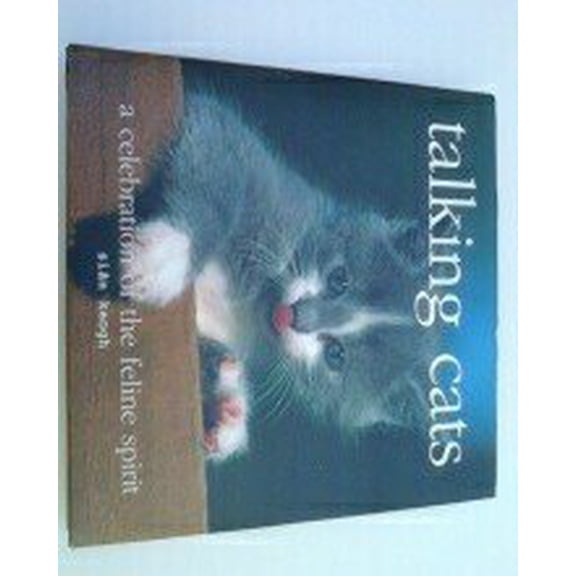 Pre-Owned Talking Cats, a Celebration of the Feline Spirit, 9781904707813, 1904707815, Hardcover,