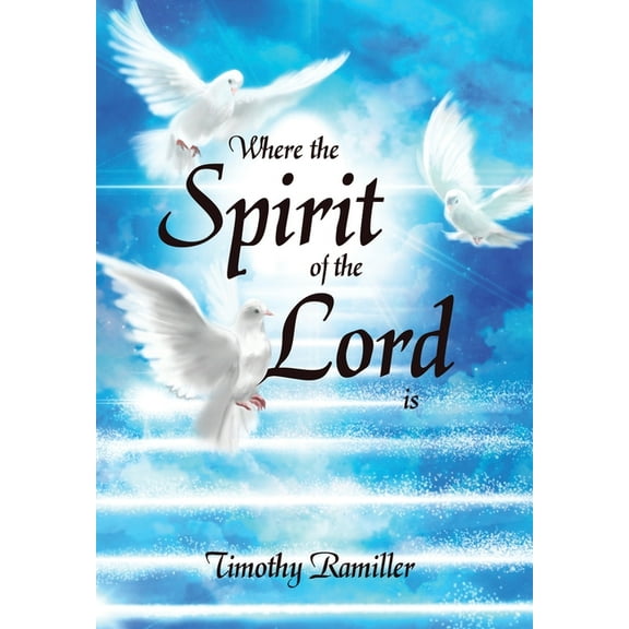 Where the Spirit of the Lord Is (Hardcover)