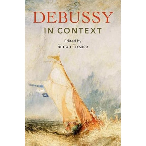 Pre-Owned Debussy in Context (Composers in Context), 9781108472067, 1108472060, Hardcover,