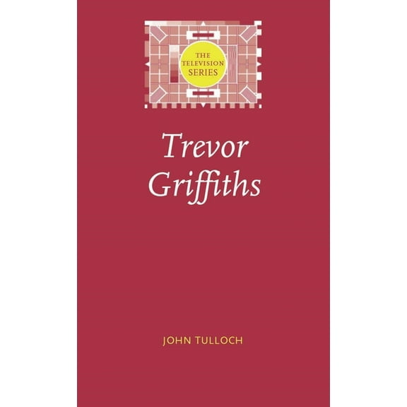 Television Trevor Griffiths, (Paperback)