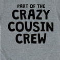 thumbnail image 3 of Instant Message - Part Of The Crazy Cousin Crew - Toddler And Youth Short Sleeve Graphic T-Shirt, 3 of 6