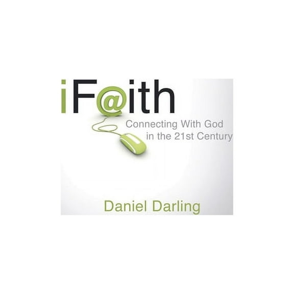 iFaith : Connecting with God in the 21st Century (Paperback)