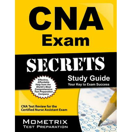 CNA Exam Secrets Study Guide : CNA Test Review for the Certified Nurse Assistant (Best Cma Study Guide)