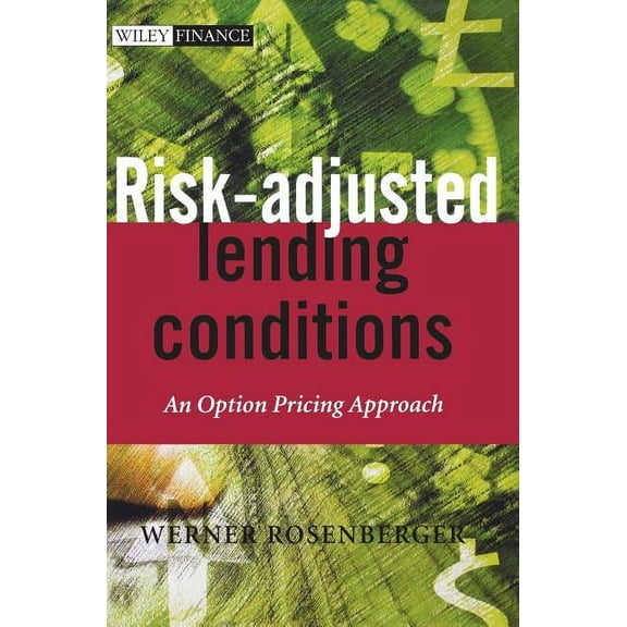 Wiley Finance Risk-Adjusted Lending Conditions: An Option Pricing Approach, Book 265, (Hardcover)