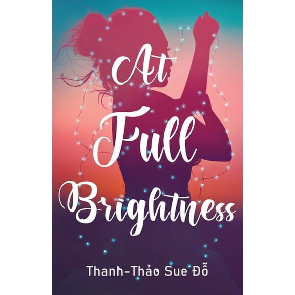 At Full Brightness, (Paperback)