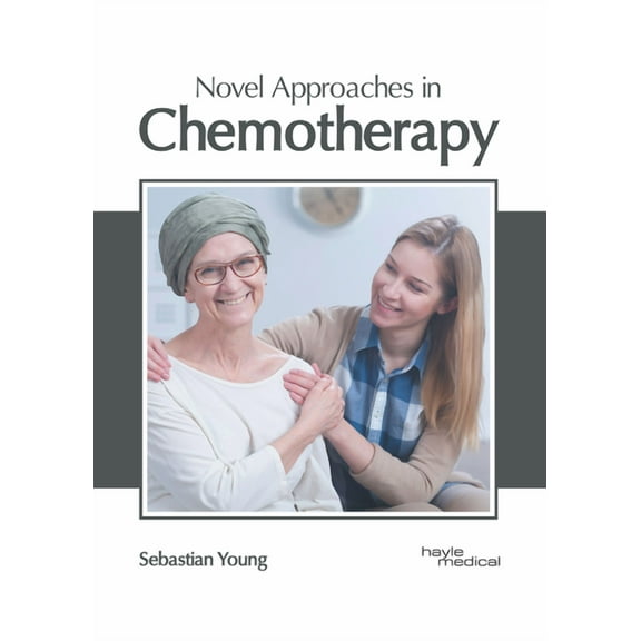 Novel Approaches in Chemotherapy, (Hardcover)
