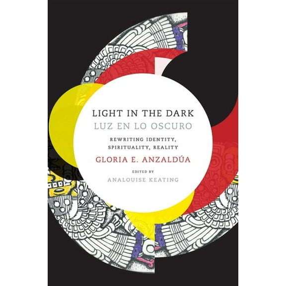 Latin America Otherwise Light in the Dark/Luz en lo Oscuro: Rewriting Identity, Spirituality, Reality, (Paperback)