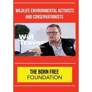 ChangeMakers Will Travers - The Born Free Foundation (DVD), TMW Media Group, Special Interests