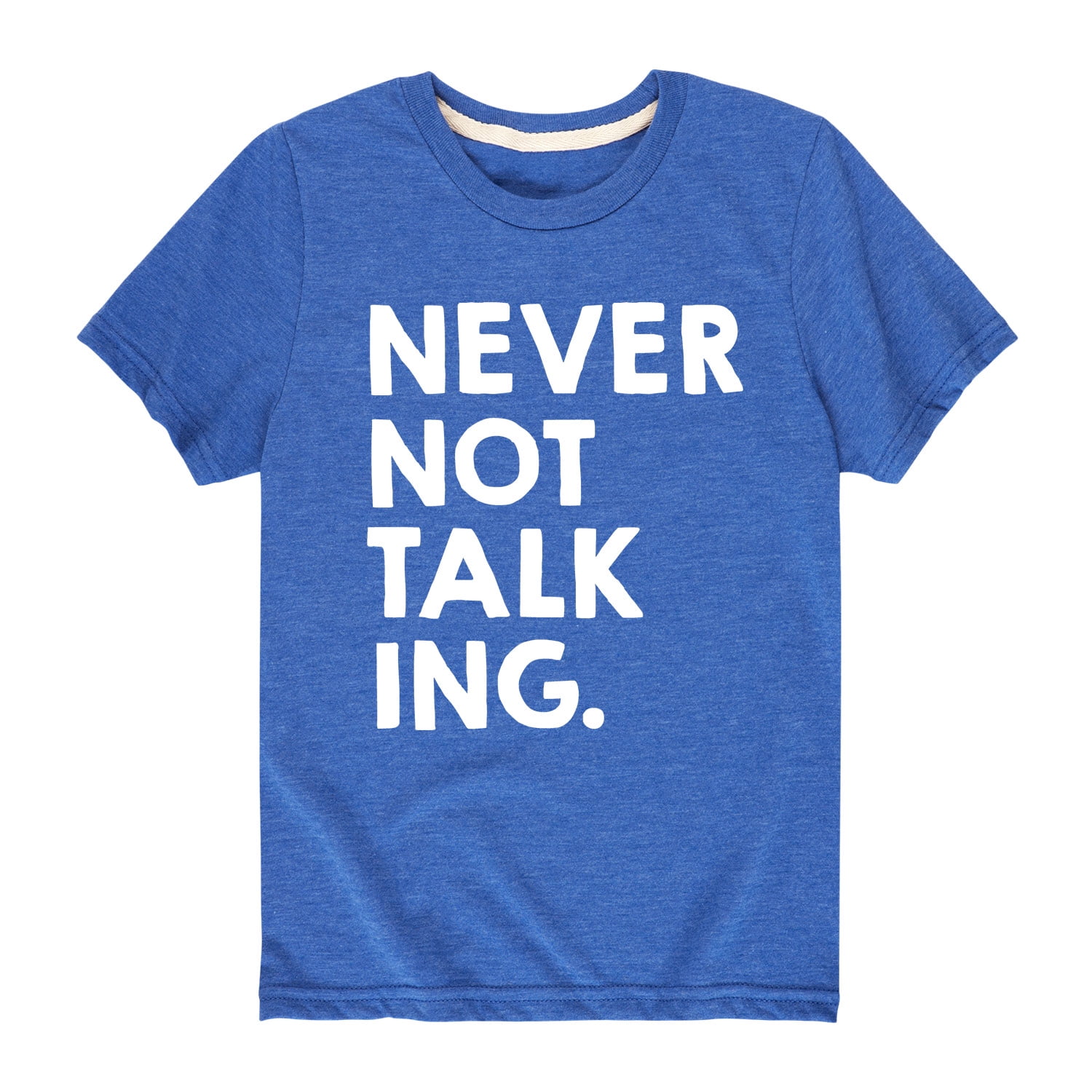 Never not talking shirt Clearance