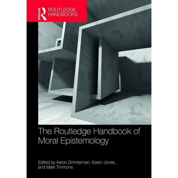 Routledge Handbooks in Philosophy The Routledge Handbook of Moral Epistemology, (Hardcover)