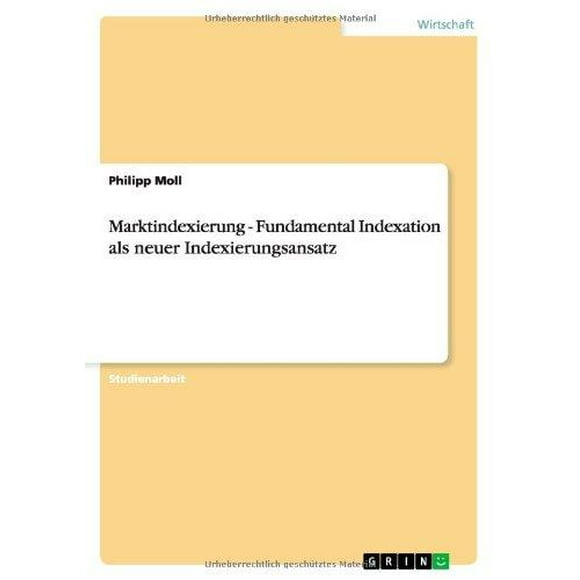 Marktindexierung - Fundamental Indexation ALS Neuer Indexierungsansatz