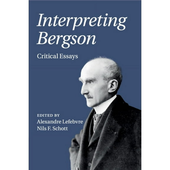Interpreting Bergson, (Paperback)