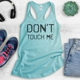 thumbnail image 2 of Don't Touch Me Tank Top, Ladies Racerback Tank Top, Social Distance Tank, Quarantine Tank, Cancun, X-Small, 2 of 3