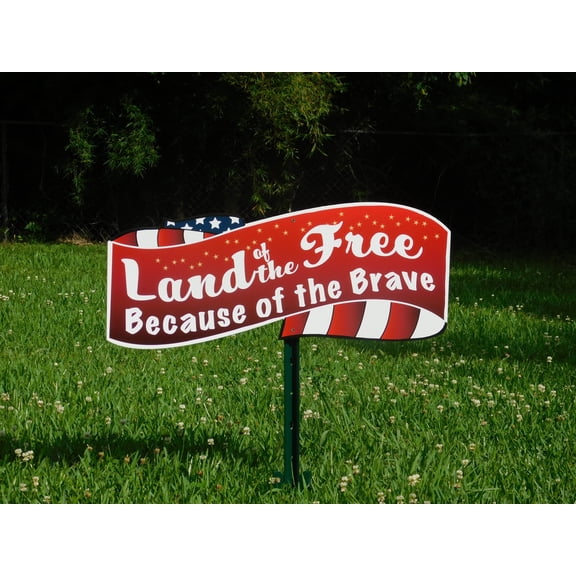 Land of the free because of the Brave Yard Art