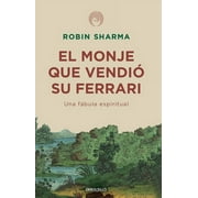 ROBIN SHARMA El monje que vendi su Ferrari: Una fbula espiritual / The Monk Who Sold His Ferrari: A Spiritual Fable About Fulfilling Your Dreams & Reaching Your Destiny (Paperback)