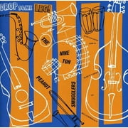 Nine Ton Peanut Smugglers - Drop Some Leg! - Ska - CD