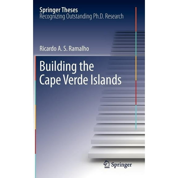 Springer Theses Building the Cape Verde Islands, (Hardcover)