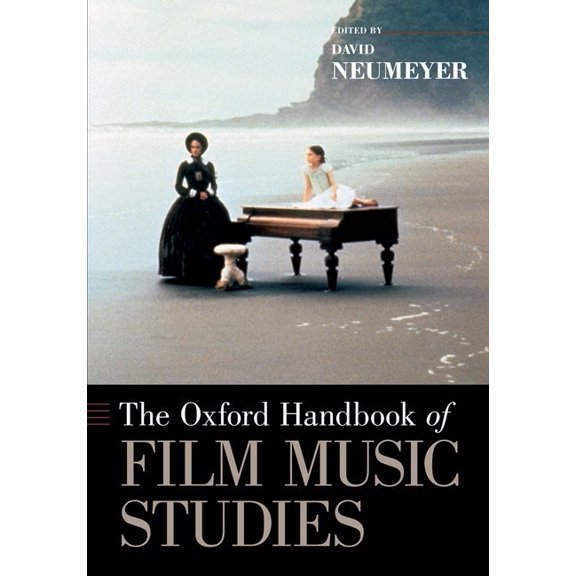 Oxford Handbooks The Oxford Handbook of Film Music Studies, (Paperback)
