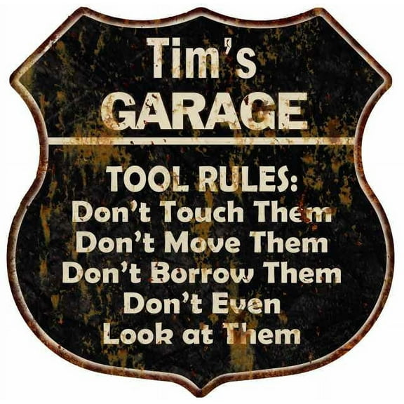 Tim's Garage Tool Rules Sign Shield Metal Gift 211110003031
