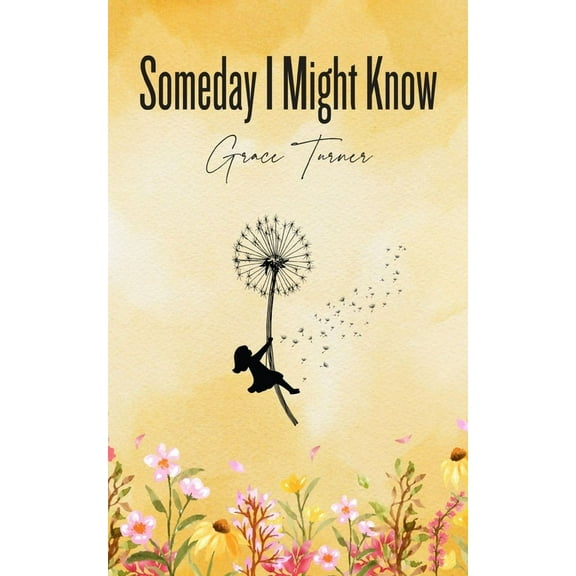 Someday I Might Know (Paperback)