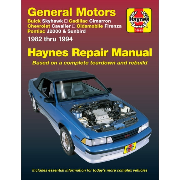 General Motors FWD models Buick Skyhawk, Cadillac Cimarron, Chevrolet Cavalier, Oldsmobile Firenza, Pontiac J2000 & Sunbird (82-94) Haynes Repair Manual ^