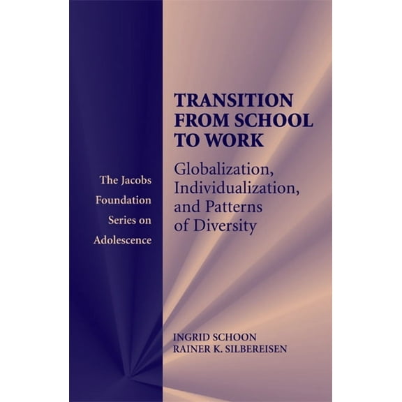 The Jacobs Foundation Adolescence Transitions from School to Work, (Hardcover)