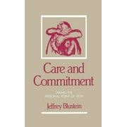 Care and Commitment: Taking the Personal Point of View (Hardcover)