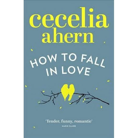How to Fall in Love (Paperback) by Cecelia Ahern