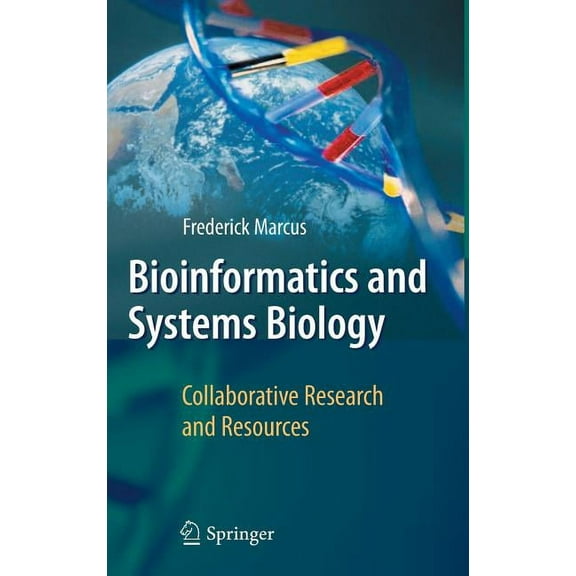 Bioinformatics and Systems Biology: Collaborative Research and Resources, (Hardcover)