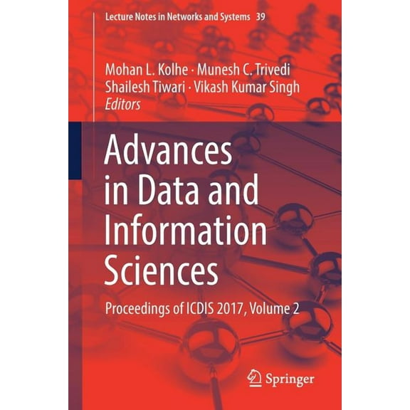 Lecture Notes in Networks and Systems Advances in Data and Information Sciences: Proceedings of Icdis 2017, Volume 2, Book 39, (Paperback)