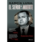 Garca Luna: El Seor de la Muerte (Paperback)