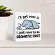 thumbnail image 3 of Letrero Inspirador De Caja De Madera Con Texto En Inglés "I'Ll Get Over It I Just Need To Be Dramatic First", 3 of 5