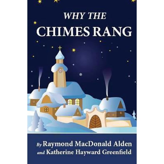 Pre-Owned Why the Chimes Rang (Illustrated) (Paperback) 1481259377 9781481259378