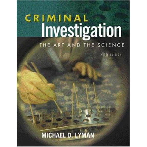 Pre-Owned Criminal Investigation: The Art And The Science (Hardcover) 0131198777 9780131198777