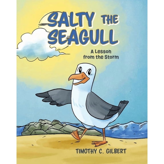 Salty the Seagull: A Lesson from the Storm, (Paperback)