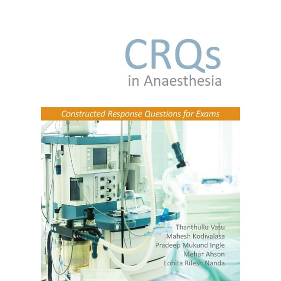 Crqs in Anaesthesia - Constructed Response Questions for Exams (Paperback)