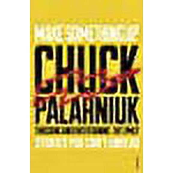Make Something Up Chuck Palahniuk (Paperback)