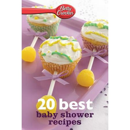 Betty Crocker 20 Best Baby Shower Recipes - eBook