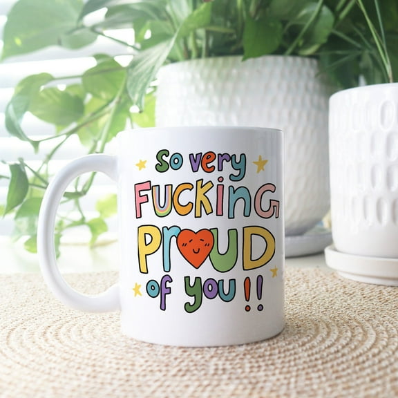 So Proud Of You Mug , Funny Congratulations Cup, Graduation Gifts, Well Done, New Job, Coming Out Gift, Exam Results Gift, Best friend, Ceramic Mug 11Oz