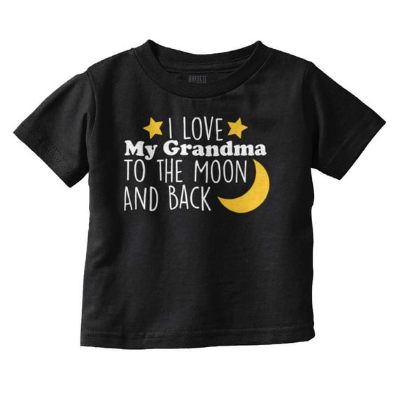 I Love Grandma To The Moon And Back Toddler Boy Girl T Shirt Infant Toddler Brisco Brands 12M