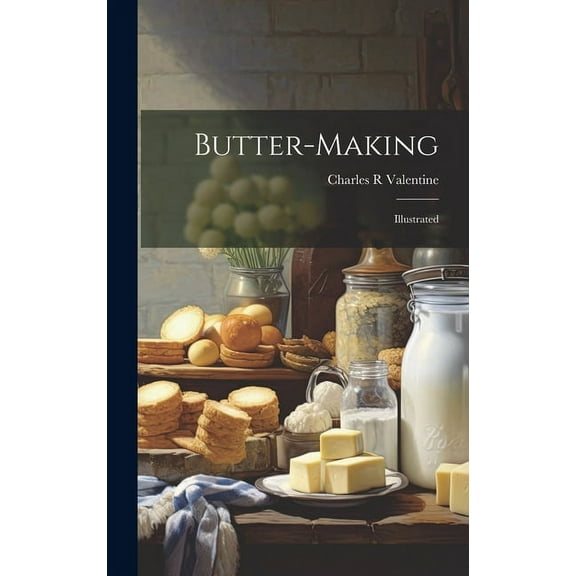 Butter-making : Illustrated (Hardcover)