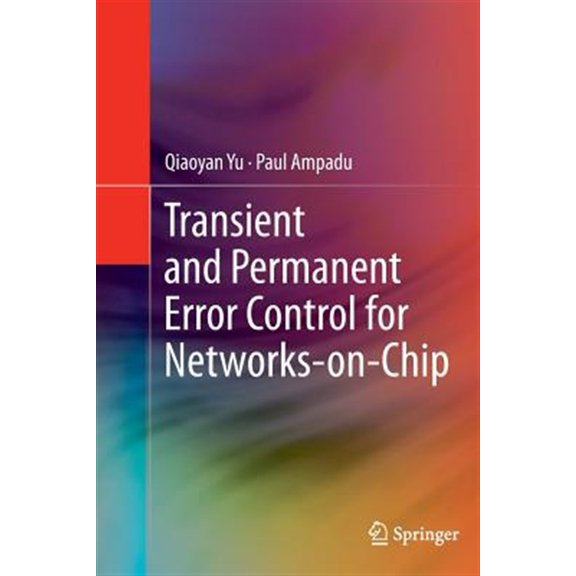 Pre-Owned Transient and Permanent Error Control for Networks-On-Chip (Paperback)