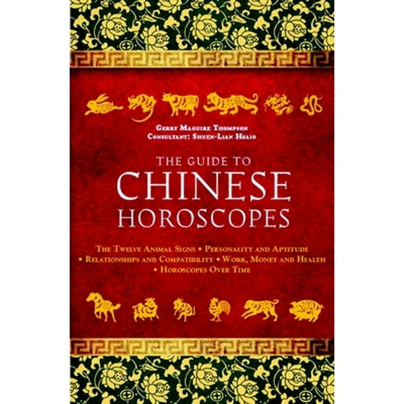 Pre-Owned The Guide to Chinese Horoscopes: The Twelve Animal Signs * Personality and Aptitude * (Paperback 9781780283951) by Gerry Maguire