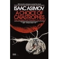 thumbnail image 1 of Pre-Owned A Choice of Catastrophes: The Disasters That Threaten Our World (Paperback) 0449900487 9780449900482, 1 of 1