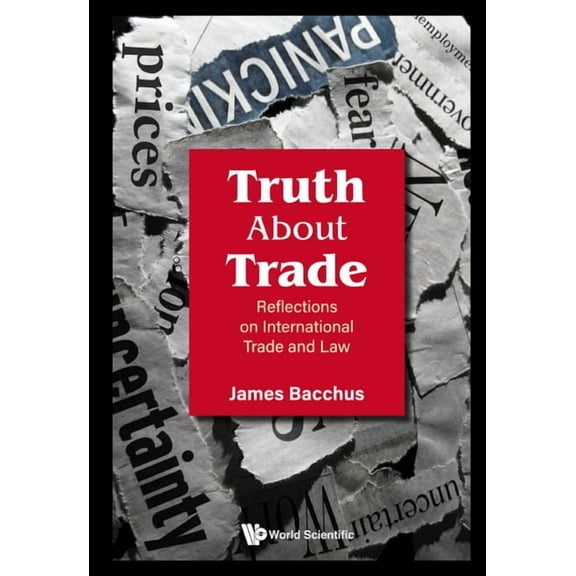 Truth about Trade: Reflections on International Trade & Law, (Hardcover)
