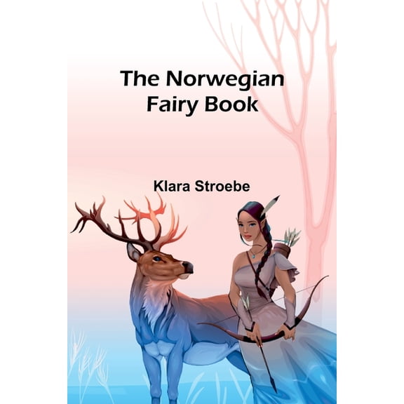 The Norwegian Fairy Book, (Paperback)