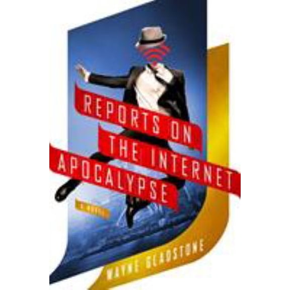 Pre-Owned Reports on the Internet Apocalypse (Hardcover) 1250048400 9781250048400