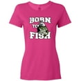 thumbnail image 3 of Inktastic Born to Fish Women's T-Shirt, 3 of 5