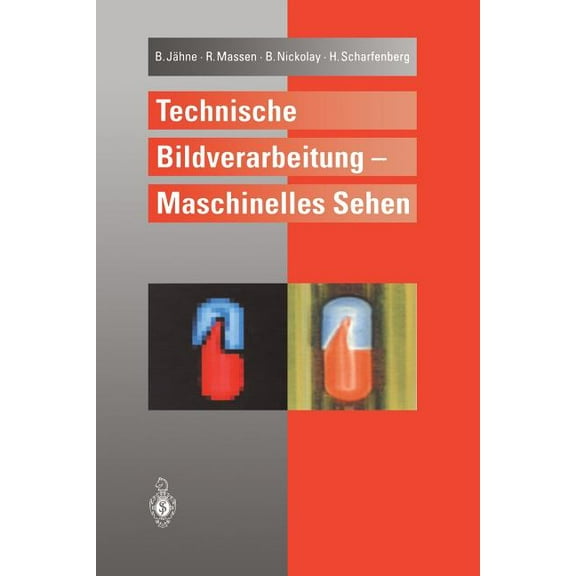 Technische Bildverarbeitung -- Maschinelles Sehen, (Paperback)