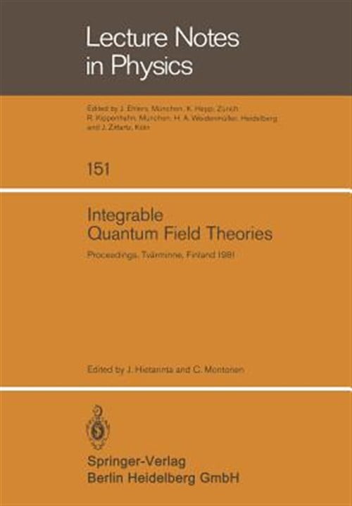 Pre-Owned Lecture Notes in Physics Integrable Quantum Field Theories: Proceedings of the Symposium Held at TvÃ¤rminne, Finland, March 23-27, 1981, Book 151, (Paperback)
